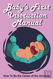 Baby'S First Instruction Manual
