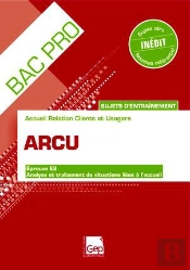 Bac Pro Arcu ; Eleve ; Sujets D'Entrainement Epreuve E2