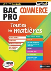 Bac Pro Commerce (2eme/1ere/Term) - Toutes Les Matieres - Reflexe N  6 - 2017