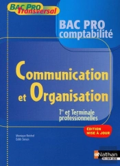Bac Pro Comptabilité ; Communication Et Organisation ; 1ère/Terminale Professionnelles