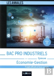 Bac Pro Industriels ; Économie-Gestion (Édition 2019)