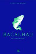 Bacalhau – Uma História Global