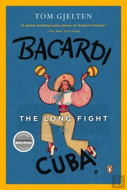 Bertrand.pt - Bacardi And The Long Fight For Cuba