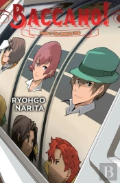 Baccano!, Vol. 21 (Light Novel)
