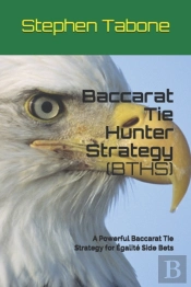 Baccarat Tie Hunter Strategy  Bths : A P
