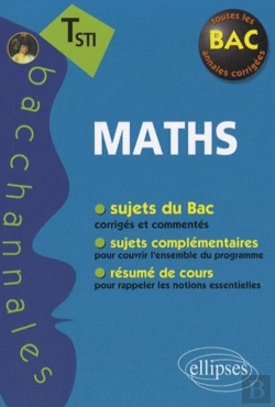 Bertrand.pt - Bacchannales Sti; Maths ; Terminale Sti ; Sujets Du Bac Corrigés