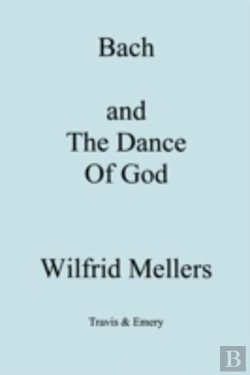 Bertrand.pt - Bach And The Dance Of God