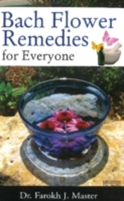Bach Flower Remedies For Everyone