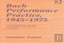 Bach Performance Practice, 1945-1975