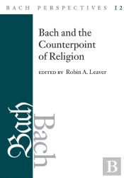 Bach Perspectives, Volume 12
