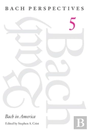 Bach Perspectives, Volume 5