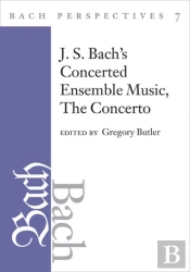 Bach Perspectives, Volume 7