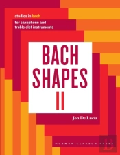 Bach Shapes Ii: Studies In Bach For Saxo
