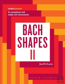 Bertrand.pt - Bach Shapes Ii: Studies In Bach For Saxo