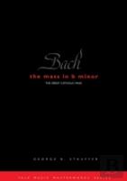 Bach: The Mass In B Minor