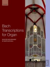 Bach Transcriptions For Organ