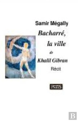 Bertrand.pt - Bacharré, La Ville De Khalil Gibran