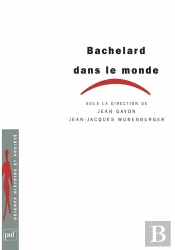 Bachelard Dans Le Monde