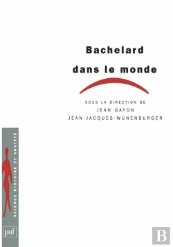 Bertrand.pt - Bachelard Dans Le Monde