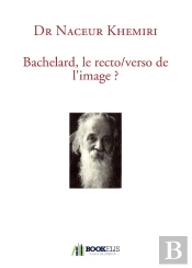 Bachelard, Le Recto-Verso De L'Image ?