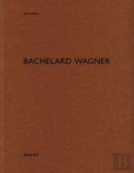 Bachelard Wagner