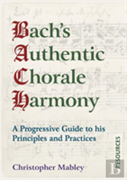 Bach'S Authentic Chorale Harmony