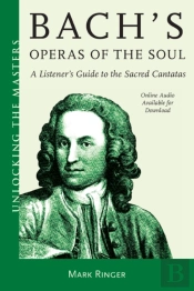 Bach'S Operas Of The Soul