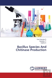 Bacillus Species And Chitinase Production
