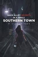 Back Alley Secrets In A Small Southern Town