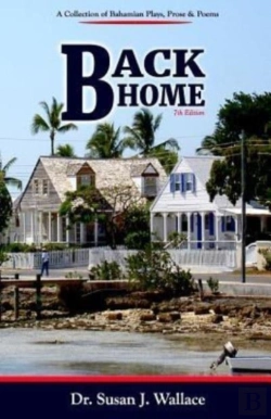 Bertrand.pt - Back Home: A Collection Of Bahamian Plays, Poetry & Prose