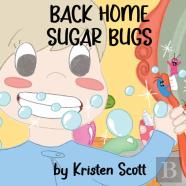 Back Home Sugar Bugs