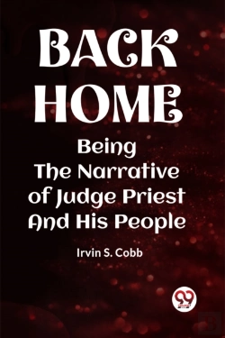 Bertrand.pt - Back Homebeing The Narrative Of Judge Priest And His People (Edition2023)