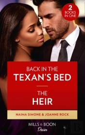 Back In The Texan'S Bed / The Heir