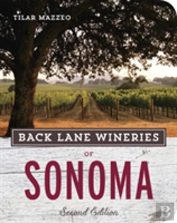 Bertrand.pt - Back Lane Wineries Of Sonoma, Second Edition
