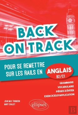 Bertrand.pt - Back On Track. Pour Se Remettre « Sur Les Rails » En Anglais - B2 C1
