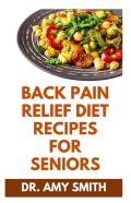Back Pain Relief Diet Recipes For Seniors