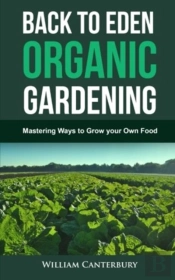 Back To Eden Organic Gardening