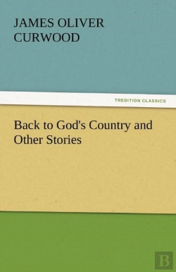 Bertrand.pt - Back To God'S Country And Other Stories
