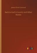 Back To God'S Country And Other Stories