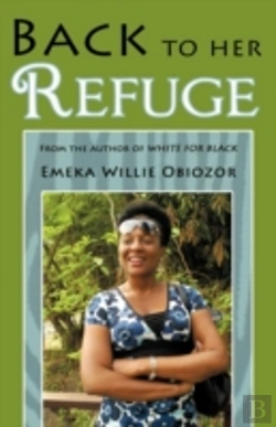 Bertrand.pt - Back To Her Refuge: From The Author Of W