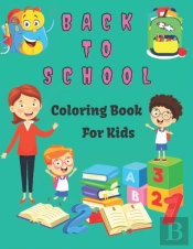 Back To School Coloring Book For Kids