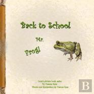 Back To School Mr. Frog!