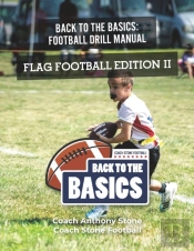 Back To The Basics Football Drill Manual