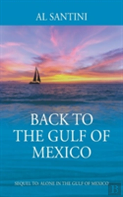 Bertrand.pt - Back To The Gulf Of Mexico: A Sequel To Alone In The Gulf Of Mexico