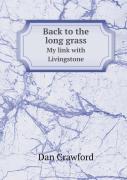 Back To The Long Grass My Link With Livingstone