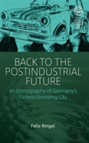 Back To The Postindustrial Future
