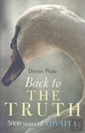 Back To The Truth Â€“ 5000 Years Of Advaita