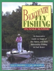 Backcountry Fly Fishing In Salt Water