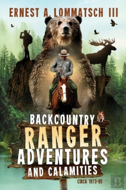 Bertrand.pt - Backcountry Ranger Adventures And Calamities