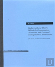 Background And Theory Behind The Compensation, Accessions And Personnel Management (Capm) Model